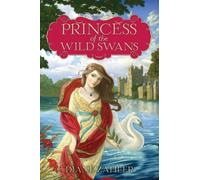 Princess of the Wild Swans