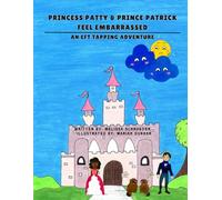 Princess Patty & Prince Patrick Feel Embarrassed: An EFT Tapping Adventure