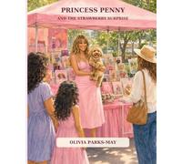 Princess Penny and the Strawberry Surprise