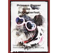 Princess Pepper Goes To Schnauzerfest