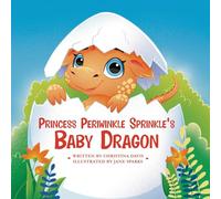 Princess Periwinkle Sprinkle's Baby Dragon: An Enchanted Rainbow Realm Book: 5