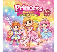 Princess Pocket Coloring Book for Kids Ages 4-8: 35 Cute and Easy Designs for Magical Coloring Fun for Boys and Girls (Pocket Cute Coloring Series for Kids)