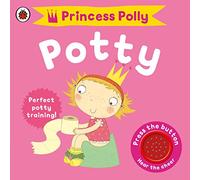 Princess Polly's Potty: A Noisy Sound Book