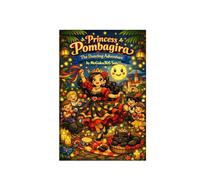 Princess Pombagira The Dancing Adventure: Princess Pombagira The Dancing Adventure