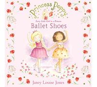 Princess Poppy: Ballet Shoes (Princess Poppy Picture Books)