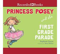 Princess Posey y el desfile de primer grado (serie Princess Posey)