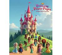 Princess Power Pages: A Royal Path to Learning: Where Every Princess Reigns in Knowledge and Crowns Her Curiosity for Writing, Counting and more! (The SmartStart Series)