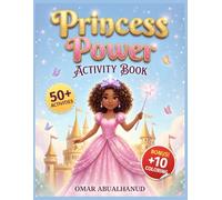 Princess Power: Royal Activity Book for Kids Ages 5-8: 50+ Enchanted Puzzles: Word Search, Mazes, Spot the Difference & Bonus Coloring (Solutions Included) (Smart Start Explorers)