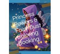 Princess Powers & Fairy Dust Coloring Booking
