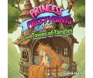 Princess Prettypants and the Tower of Tangles