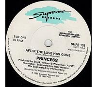 Princess - Princess - After The Love Has Gone - 7" Single 1985 - Supreme Records SUPE 103