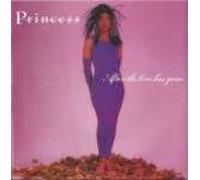 Princess - Princess - After The Love Has Gone - Supreme Records