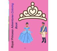 Princess & Royal Pets Coloring Book for Girls: 50 Adorable Princesses, Cute Puppies, Unicorns & Royal Animal Friends to Color (Ages 4-9)