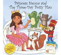 Princess Sienna and The Three-Day Potty Plan