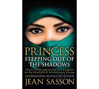 Princess: Stepping Out Of The Shadows (Princess Series, 6)