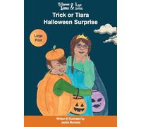Princess Tessa & Luc the Duke: Trick or Tiara Halloween Surprise