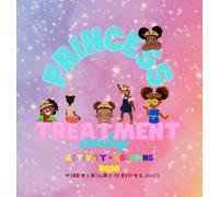 Princess Treatment Only: Activity + Coloring Book