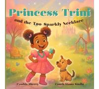 Princess Trini: and the too-sparkly necklace