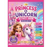 Princess & Unicorn Activity Book: Coloring, Mazes, Counting, Tracing, Matching & Fun Activities for Kids Ages 4-8