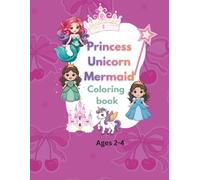 Princess, Unicorn, Mermaid, Ballerina, & Fairy: Cute Coloring Book for Kids Ages 2-4: 35pages Pictures for little hands