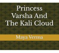 Princess Varsha And The Kali Cloud