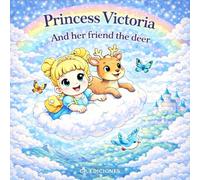 Princess Victoria and her friend the deer: coloring book (Magical Princesses - Coloring Books)