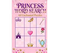 Princess Word Search: 60 Enchanted Puzzles: Magical Word Finds for Kids | Castles, Crowns & Fairy Tale Fun