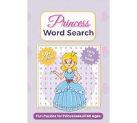 Princess Word Search: Fairytale-Themed Puzzles for Adults, Teens, and Kids