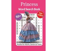 Princess Word Search Puzzle Book: 50+ Magical Word Puzzles Featuring Castles, Crowns, Fairy Tales, Royal Pets, Dresses & More | Fun Activity Book for Girls, Kids, and Little Princesses Ages 6-12