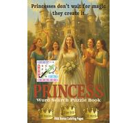 Princess Word Search Puzzle Book: An Imaginative 6x9 Word Search Puzzle Book Featuring 60 Delightfully Themed Puzzles and 720 Unique, Non-Repeating ... All Things Magical-Perfect for Kids and Teens