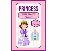 Princess Word Search Puzzle: Princess Word Search Puzzles with Easy-to-Read Print Featuring Princesses, Castles, Magic, and Fairy Tales | 6×9 Inches, ... for Kids, Vacations, Holidays, and Relaxation