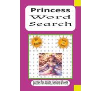 Princess Word Search: Word searches with easy to read print about Princess, Kingdom, Crown, and more | 6x9 inches, 110 pages | 50+ puzzles… Gift for vacations, holidays and free times