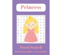 Princess Word Search: Word Searches with Easy to Read Print about Princesses, Royalty, Monarchy and More | 6x9 inches, 110 pages | 50+ Puzzles ... Gift for Vacations, Holidays and Free Times