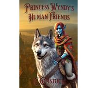 Princess Wyndy's Human Friends (The Sagas of Pelsa, the Orc-Elf Kingdom)