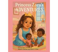 Princess Zara’s Adventures: Dream Big