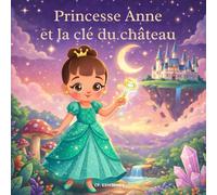 Princesse Anne et la u château: livre de coloriage (Princesses Magiques - Livres de Coloriage)
