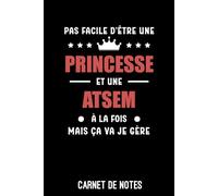 princesse et ATSEM à la fois mais ça va je gère: Carnet de notes ATSEM | Bloc notes A5 (6x9 pouces - 15,24 x 22,86 cm) | 100 pages lignées à remplir