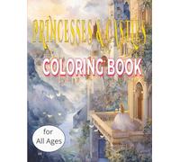 Princesses and Castles Coloring Book: 50 Magical Designs for Girls, Teens and Adults: Enchanted Fairy Tale Scenes | High-Quality Illustrations | ... Lovers (Magical Realms Coloring Series)