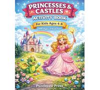 Princesses & Castles Activity Book for Kids Ages 4-8: A Royal Workbook with Mazes, Dot to Dot, Word Search, Tracing, Counting, Crosswords, Puzzles and ... of Fairy Tale Fun (Puzzlepaw Activity Books)