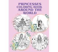 Princesses Coloring Book: Around the World