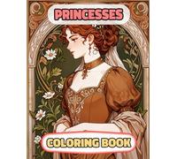 Princesses Coloring Book: Colouring Pages Of Multicultural Queens Royal Women Noble Lady Palace Empress Girl Castle Female Kingdom Imperial Majesty ... Mindfulness | For Kids Adults Teens Seniors