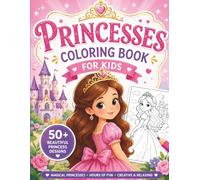 Princesses Coloring Book for Kids: 50 Cute and Easy Princess, Castle & Unicorn Coloring Pages for Girls Ages 3-8 | Fun Magical Coloring Activity Book (Coloring books for children)