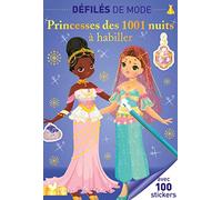 Princesses des 1001 nuits à habiller: Avec 100 stickers