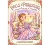Princesses & Dolls: A Magical Journey of Friendship Cute & Easy Princess Coloring Book for Toddlers & Kids Ages 3-6