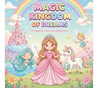 Princesses Mermaids Unicorns Coloring Book for Kids Ages 4-8: A Fun Fantasy Coloring Book for Kids