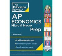 Princeton Review AP Economics Micro & Macro Prep, 21st Edition: 4 Practice Tests + Complete Content Review + Strategies & Techniques (College Test Preparation)