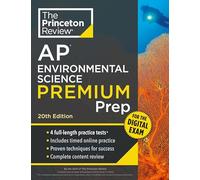 Princeton Review AP Environmental Science Premium Prep, 20th Edition: 4 Practice Tests + Digital Practice Online + Content Review