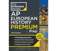 Princeton Review AP European History Premium Prep, 23rd Edition: 6 Practice Tests + Digital Practice Online + Content Review (College Test Preparation)
