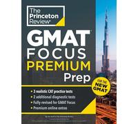 Princeton Review GMAT Focus Premium Prep: 3 Full-Length CAT Practice Exams + 2 Diagnostic Tests + Complete Content Review (Graduate School Test Preparation)