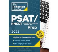 Princeton Review PSAT/NMSQT Prep, 2025: 3 Practice Tests + Review + Online Tools for the Digital PSAT (College Test Preparation)